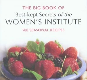 Image of The Big Book of Best-Kept Secrets of the Womens Institute by National Federation of Womens Institutes Hardback