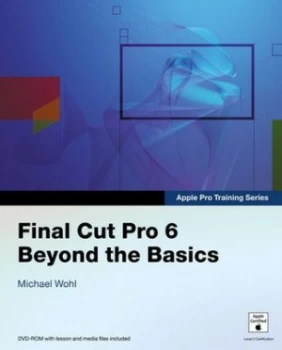Image of Final Cut Pro 6 by Michael Wohl Book