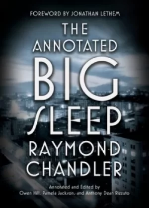 Image of The annotated big sleep by Raymond Chandler