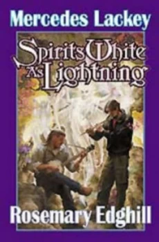 Image of Spirits White As Lightning by Mercedes Lackey Book