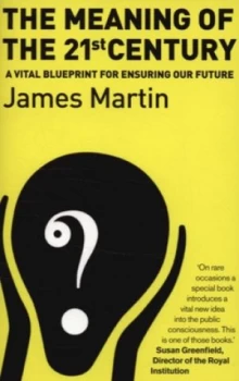 Image of The Meaning of the 21st Century by James Martin Paperback