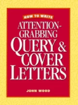 Image of how to write attention grabbing query and cover letters
