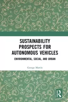 Image of Sustainability Prospects for Autonomous VehiclesEnvironmental Social and Urban