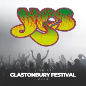 Image of Live at Glastonbury Festival 2003 by Yes CD Album