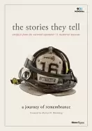 Image of stories they tell artifacts from the national september 11 memorial museum