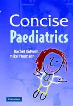 Image of Concise Paediatrics by Rachel Sidwell Paperback
