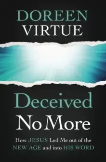 Image of Deceived No More : How Jesus LED Me out of the New Age and into His Word