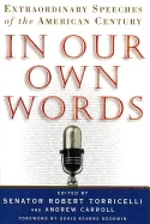 Image of in our own words extraordinary speeches of the american century