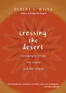 Image of crossing the desert learning to let go see clearly and live simply