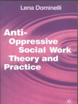 Image of Anti-Oppressive Social Work Theory and Practice by Jo Campling Book