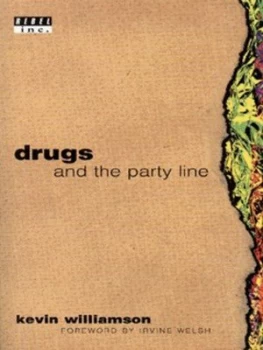 Image of Drugs and the Party Line by Kevin Williamson Paperback