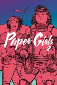 Image of Paper Girls. Volume 2 by Brian K Vaughan Book