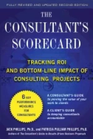 Image of consultants scorecard second edition tracking roi and bottom line impact of