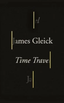 Image of Time Travel by James Gleick Book