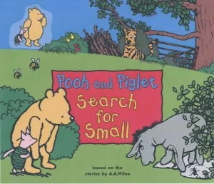 Image of Pooh and Piglet Search for Small by Kate Hayler and A. a Milne Hardback