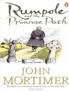 Image of Rumpole and the Primrose Path by John Mortimer Paperback