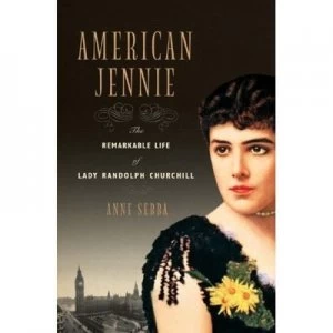 Image of American Jennie by Anne Sebba Hardback