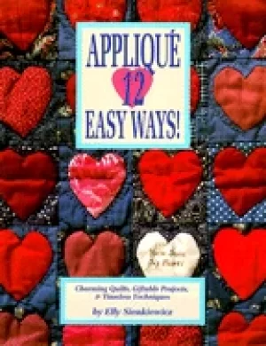 Image of applique 12 easy ways charming quilts giftable projects and timeless techni