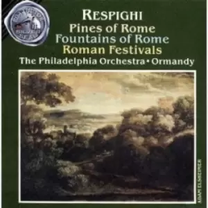 Image of Respighi / Ormandy / Philadelphia Orch - Pines of Rome CD Album - Used