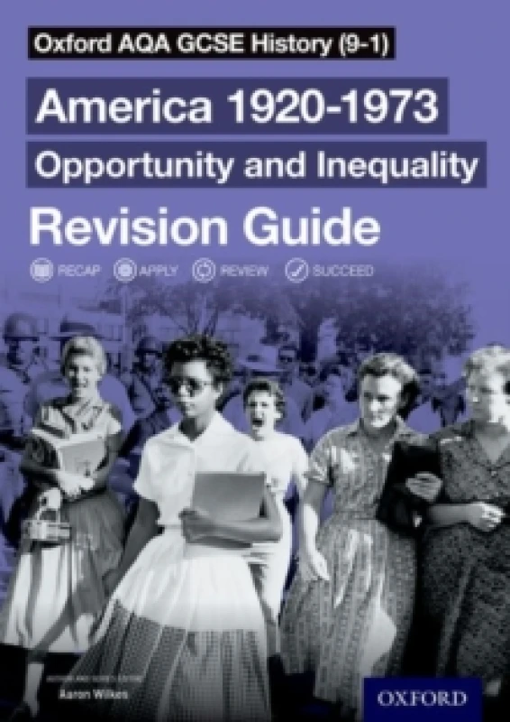 Image of Aaron Wilkes Oxford AQA GCSE History (9-1): America 1920-1973: Opportunity and Inequality Revision Guide Book Multi unisex