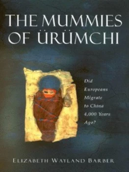 Image of The Mummies of Rmchi by E. J. W Barber Hardback