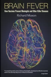 Image of Brain Fever: How Vaccines Prevent Meningitis And Other Killer Diseases