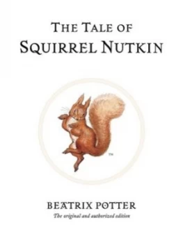 Image of The Tale of Squirrel Nutkin by Beatrix Potter Hardback