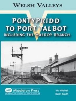 Image of Pontypridd to Port Talbot by Vic Mitchell Book