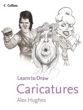 Image of Collins Learn to Draw Caricatures by Alex Hughes Paperback