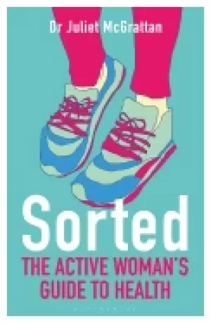 Image of sorted the active womans guide to health