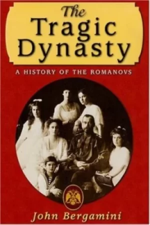 Image of Tragic Dynasty by John Bergamini