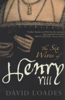 Image of The Six Wives of Henry Viii by David Loades Paperback