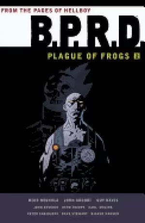 Image of bprd plague of frogs volume 2