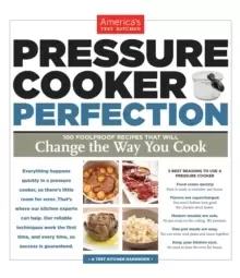 Image of Pressure Cooker Perfection : 100 Foolproof Recipes That Will Change the Way You Cook