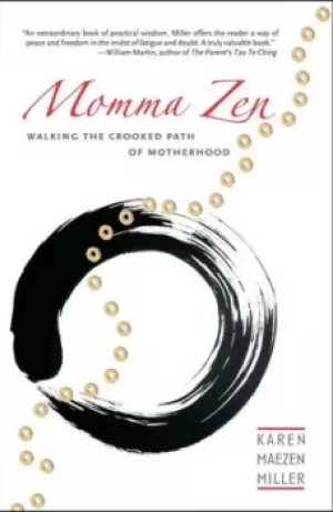 Image of Momma Zen by Karen Maezen Miller