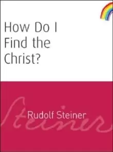 Image of How Do I Find the Christ?