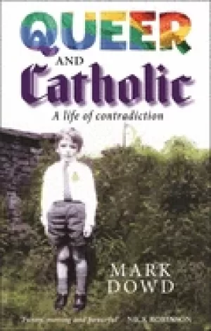 Image of queer and catholic a life of contradiction