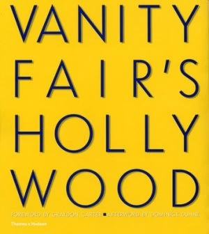 Image of Vanity Fairs Hollywood by Graydon Carter Paperback