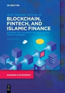 Image of Blockchain, Fintech, and Islamic Finance : Building the Future in the New Islamic Digital Economy