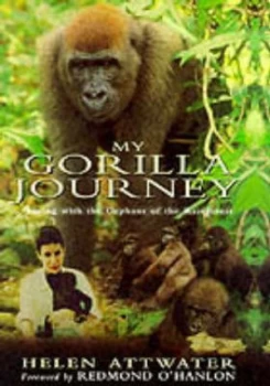 Image of My Gorilla Journey by Helen Attwater and Mark Attwater Hardback
