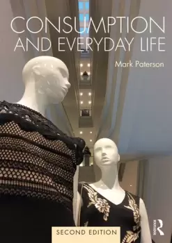 Image of Consumption and Everyday Life2nd edition