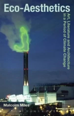 Image of Eco-aesthetics by Malcolm Miles