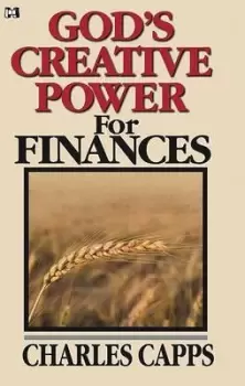 Image of God's Creative Power for Finances by Charles Capps