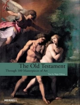 Image of The Old Testament through 100 Masterpieces of Art by Regis Debray Paperback