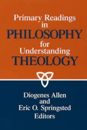 Image of Primary Readings in Philosophy for Understanding Theology by Diogenes Allen