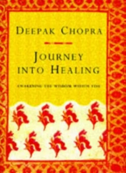 Image of Journey into Healing by Deepak Chopra Hardback