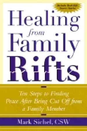 Image of healing from family rifts ten steps to finding peace after being cut off fr