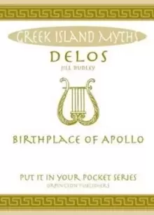 Image of Delos : Birthplace of Apollo. All You Need to Know About the Island's Myth, Legend and its Gods