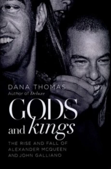 Image of Gods and Kings by Dana Thomas Hardback
