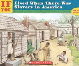Image of if you lived when there was slavery in america